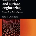 Materials and Surface Engineering: Research and Development