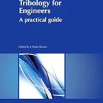 Tribology for Engineers: A Practical Guide