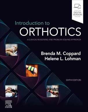 Introduction to Orthotics: A Clinical Reasoning and Problem-Solving Approach 6th Edition