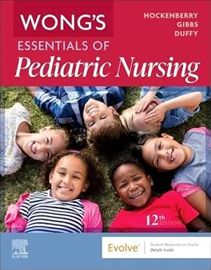 Wong's Essentials of Pediatric Nursing 12th Edition