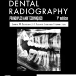 Dental Radiography: Principles and Techniques, 7th Edition