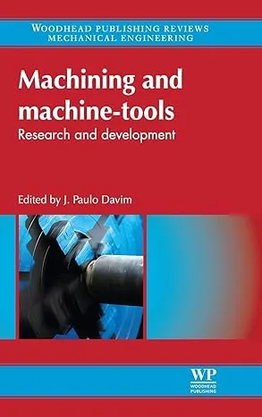 Machining and Machine-Tools : Research and Development