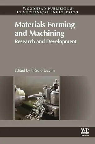 Materials Forming and Machining: Research and Development
