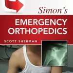Simon's Emergency Orthopedics, 8th Edition
