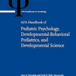 APA Handbook of Pediatric Psychology, Developmental-Behavioral