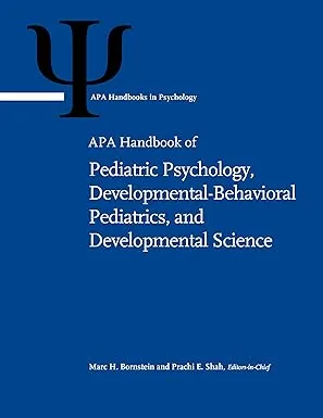 APA Handbook of Pediatric Psychology, Developmental-Behavioral