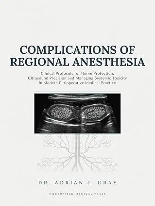 Complications of Regional Anesthesia: Clinical Protocols for Nerve Protection