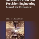 Microfabrication and Precision Engineering