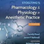 Stoelting's Pharmacology & Physiology in Anesthetic Practice