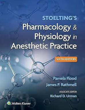 Stoelting's Pharmacology & Physiology in Anesthetic Practice