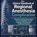 The Clinical Handbook of Regional Anesthesia Complications