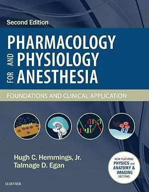 Pharmacology and Physiology for Anesthesia , 2nd Edition