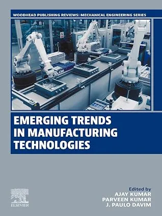 Emerging Trends in Manufacturing (Woodhead Publishing Reviews)