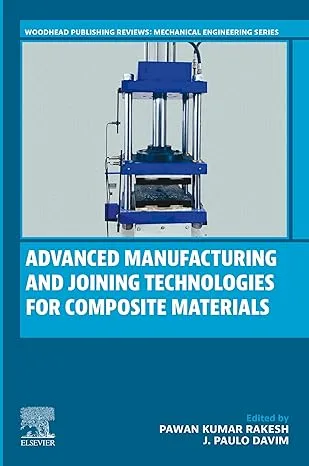 Advanced Manufacturing and Joining Technologies for Composite Materials