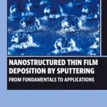 Nanostructured Thin Film Deposition by Sputtering