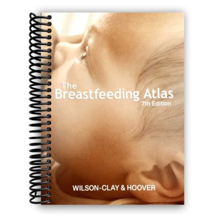 The Breastfeeding Atlas 7th Edition – Essential Guide